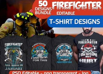 50 FIREFIGHTER Tshirt Designs Bundle Editable