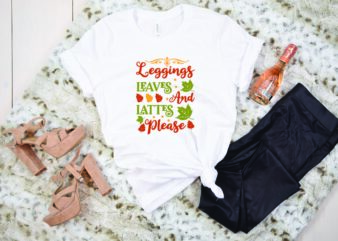 Leggings Leaves And Lattes Please svg t shirt