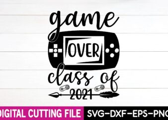 game over class of 2021 svg