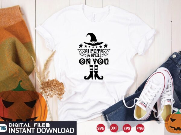 I put a spell on you svg t shirt