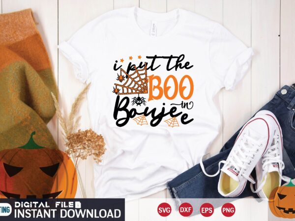 I put the boo in boujee svg t shirt design