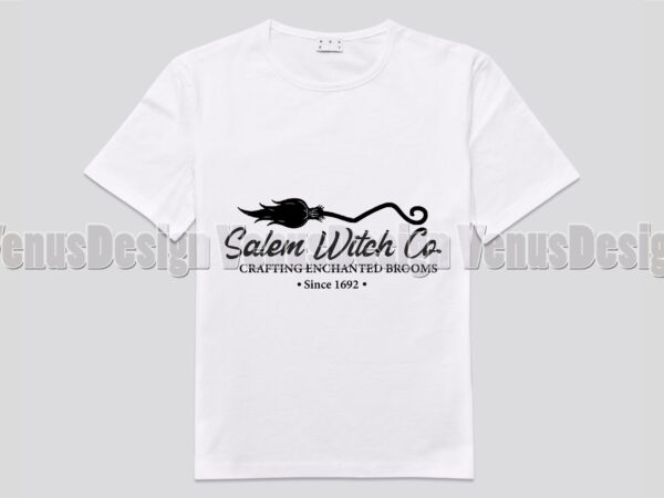 Salem with co crafting enchanted brooms since 1692 editable shirt design