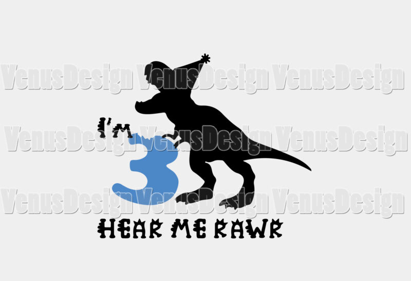 Im 3 Here Me Rawr T Rex Birthday Editable Shirt Design