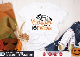 it’s october witches svg T shirt Design
