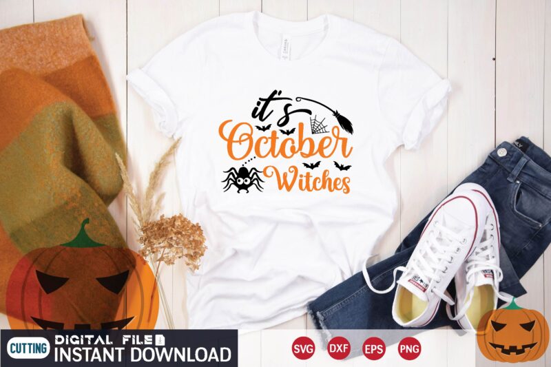 it’s october witches svg T shirt Design