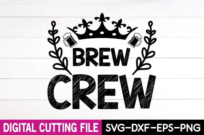 brew crew svg design,cut file