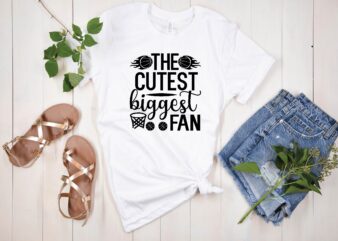 the cutest biggest fan svg t shirt designs for sale