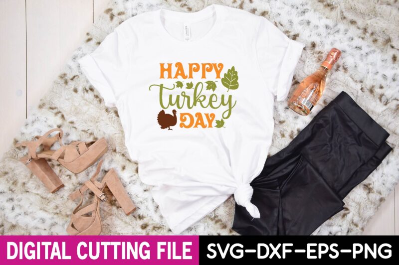 happy turkey day svg t shirt