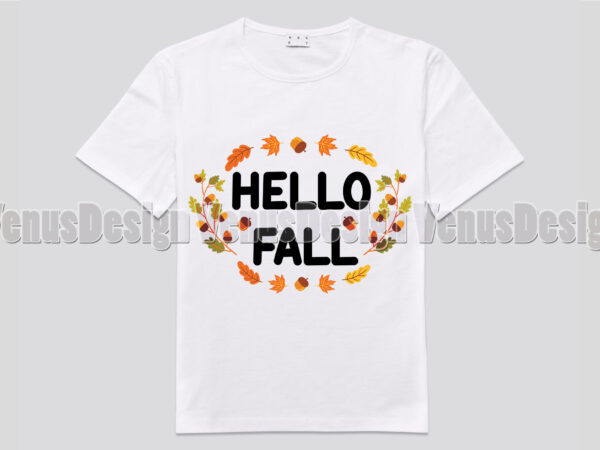 Hello fall leaves wreath editable shirt design