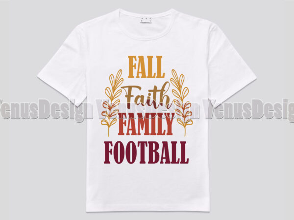 Fall faith family football editable shirt design