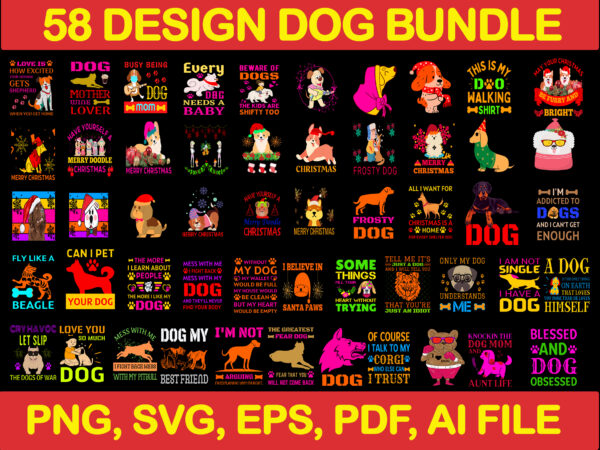 Bundle dog svg, dog svg, pet svg bundle, dog quotes bundle, dog mom, dog lovers svg, puppy svg t shirt template