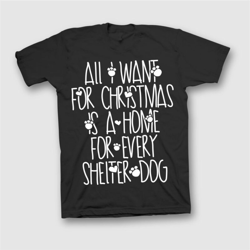 All i want for christmas is a home for every shelter dog, pet lover, dog lover, think of dog Design Vector for commercial use