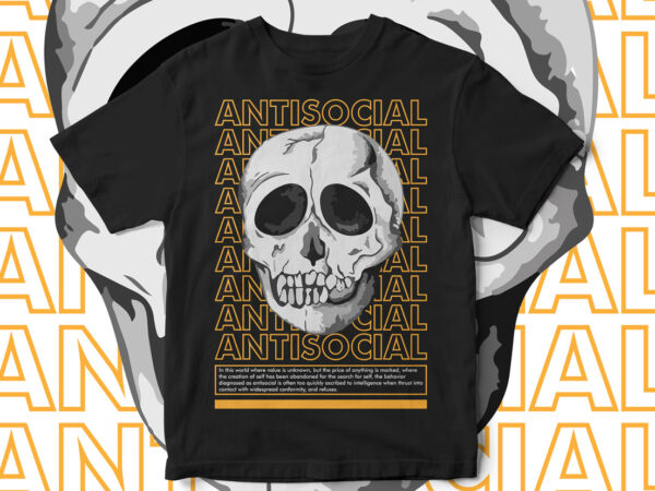 Anti social club, t-shirt design for antisocials, introverts, aesthetic t-shirt design, skeleton vector, alone, skeleton t-shirt design, halloween