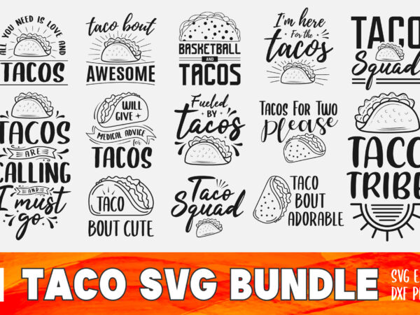 Funny taco svg bundle t shirt graphic design