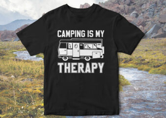 Camping-is-my-therapy,-Camp-love,-camping-t-shirt-design,-Holidays-camping,-camping-vector,-family-camping-t-shirt-design,-t-shirt-design,-camping-adventure,-mountain-tshirt-designs