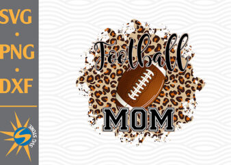 Football Mom Leopard PNG Digital Files Includes