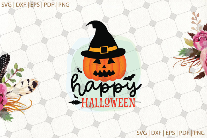 Happy Halloween Pumpkin Wearing Witch Hat Svg Gifts, Shirt For Halloween Svg File Diy Crafts Svg Files For Cricut, Silhouette Sublimation Files