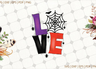 Love Halloween Svg Gifts, Shirt For Halloween Svg File Diy Crafts Svg Files For Cricut, Silhouette Sublimation Files t shirt vector graphic