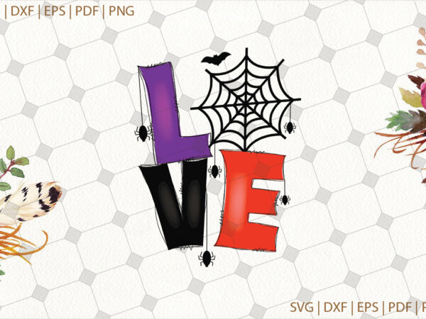 Love halloween svg gifts, shirt for halloween svg file diy crafts svg files for cricut, silhouette sublimation files t shirt vector graphic
