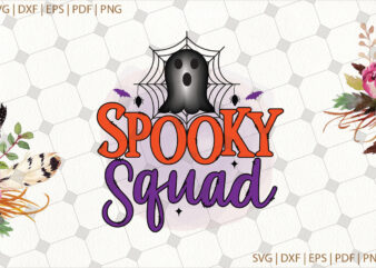 Spooky Squad Halloween Svg Gifts, Shirt For Halloween Svg File Diy Crafts Svg Files For Cricut, Silhouette Sublimation Files t shirt template vector