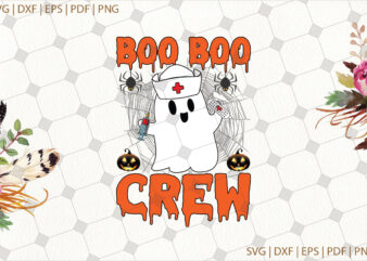 Boo Boo Crew Halloween Gifts, Shirt For Halloween Svg File Diy Crafts Svg Files For Cricut, Silhouette Sublimation Files