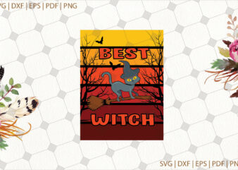 Best Witch Halloween Gifts, Shirt For Halloween Svg File Diy Crafts Svg Files For Cricut, Silhouette Sublimation Files