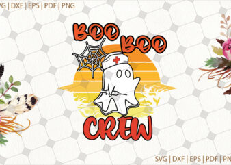Boo Boo Crew Halloween Gifts, Shirt For Halloween Svg File Diy Crafts Svg Files For Cricut, Silhouette Sublimation Files t shirt template