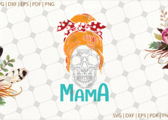 Messy bun Mama Halloween Gifts, Halloween Shirt For Mama Svg File Diy Crafts Svg Files For Cricut, Silhouette Sublimation Files t shirt designs for sale