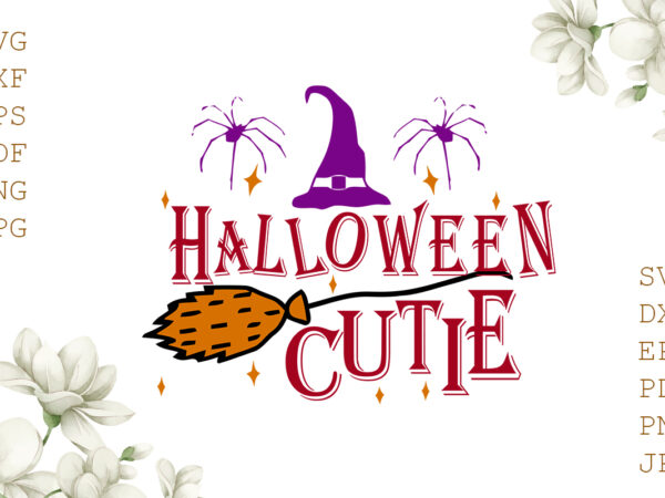Halloween cutie gifts, shirt for halloween svg file diy crafts svg files for cricut, silhouette sublimation files graphic t shirt Halloween cutie gifts, shirt for halloween svg file diy crafts svg files for cricut, silhouette sublimation files graphic t shirt