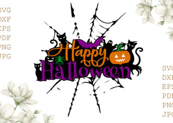 Happy Halloween Gifts, Shirt For Halloween Svg File Diy Crafts Svg Files For Cricut, Silhouette Sublimation Files