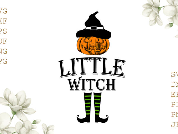 Little witch halloween gifts, shirt for halloween svg file diy crafts svg files for cricut, silhouette sublimation files t shirt vector graphic