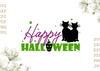 Happy Halloween Gifts, Shirt For Halloween Svg File Diy Crafts Svg Files For Cricut, Silhouette Sublimation Files