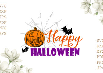 Happy Halloween Gifts, Shirt For Halloween Svg File Diy Crafts Svg Files For Cricut, Silhouette Sublimation Files