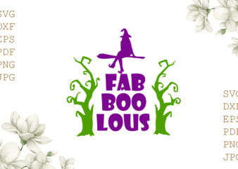 Fab Boo Lous Halloween Gifts, Shirt For Halloween Svg File Diy Crafts Svg Files For Cricut, Silhouette Sublimation Files