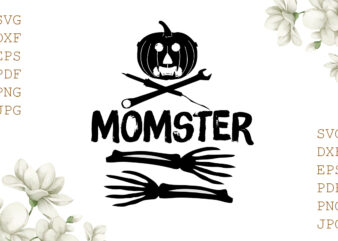 Momster Halloween Gifts, Shirt For Halloween Svg File Diy Crafts Svg Files For Cricut, Silhouette Sublimation Files