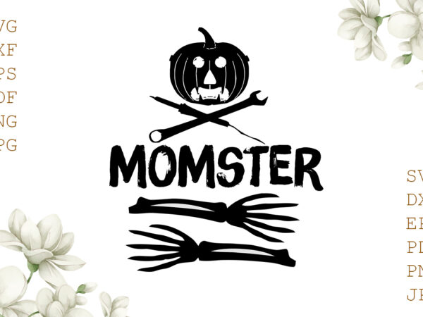 Momster halloween gifts, shirt for halloween svg file diy crafts svg files for cricut, silhouette sublimation files t shirt designs for sale