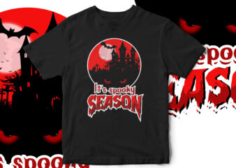 It’s Spooky Season, Halloween T-Shirt design, Horror, Pumpkin, witch, fall season, Happy Halloween, cool halloween design, vector t-shirt design