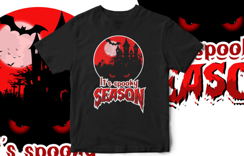 It’s Spooky Season, Halloween T-Shirt design, Horror, Pumpkin, witch, fall season, Happy Halloween, cool halloween design, vector t-shirt design