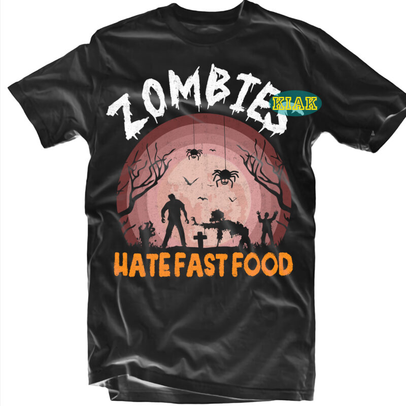 Zombies Hate fast food vector, Halloween t shirt design, Zombies Hate fast food Svg, Scary horror Halloween Svg, Horror and Scary halloween, Spooky horror Svg, Halloween Svg, Halloween horror Svg,