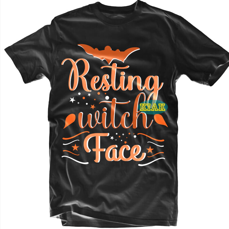 Halloween t shirt design, Resting Witch Face Svg, Halloween Svg, Witches Svg, Pumpkin Svg, Trick or Treat Svg, Witch Svg, Horror Svg, Ghost Svg, Scary Svg, Happy Halloween