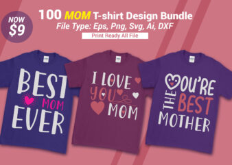 100 mom t-shirt design bundle