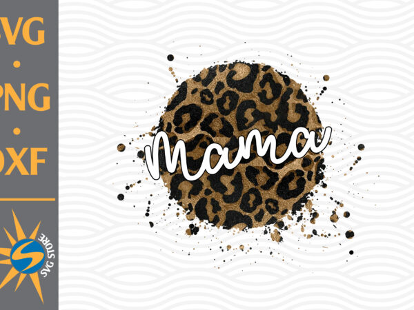 Mama leopard png digital files includes t shirt designs for sale