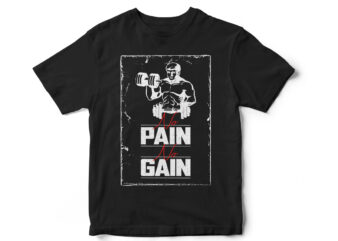 No Pain No Gain, Fitness T-Shirt, Gym T-Shirt Design, Crossfit T-Shirt design, Gym Shark, Gym Vector Design