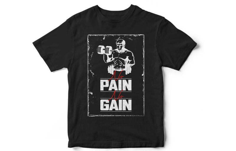 No Pain No Gain, Fitness T-Shirt, Gym T-Shirt Design, Crossfit T-Shirt design, Gym Shark, Gym Vector Design