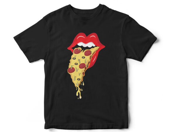 Pizza & lips, pizza hungry, pizza addicts, pizza vector, lips vector, t-shirt design, pizza lovers, pizza stickers, lips vector