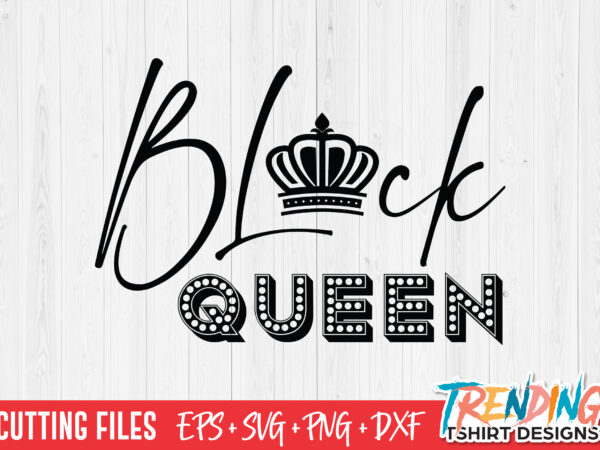 Black queen svg t-shirt design