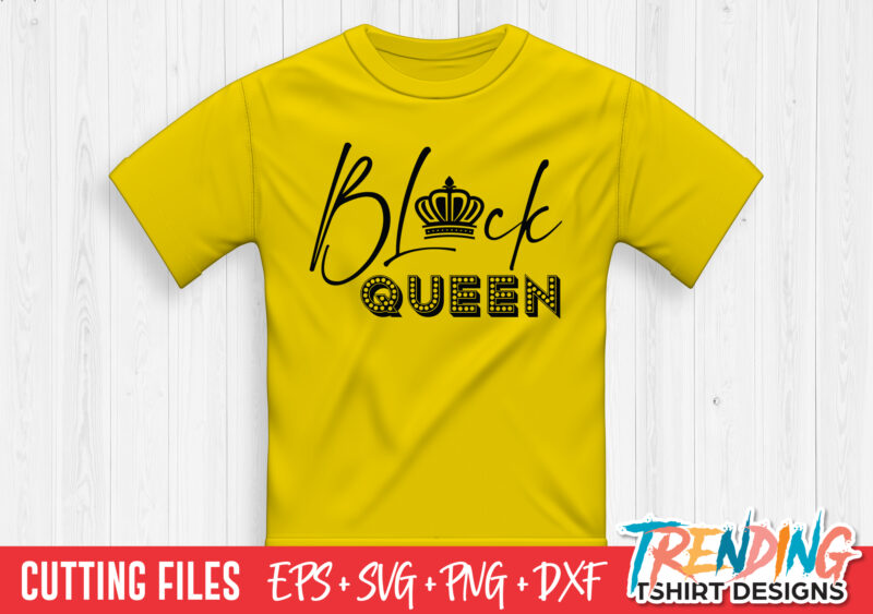 Black Queen SVG T-Shirt Design