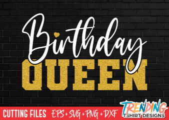 Birthday Queen SVG, Birthday Queen PNG