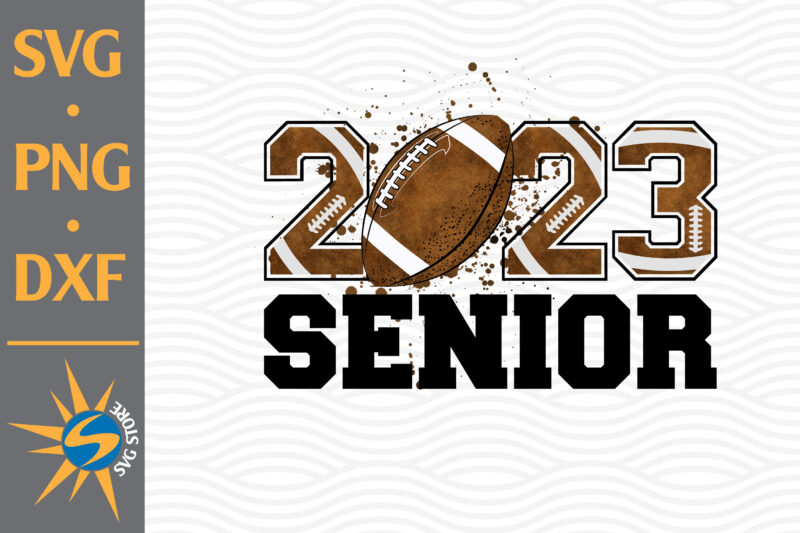 Senior 2023 Football PNG Digital Files Include
