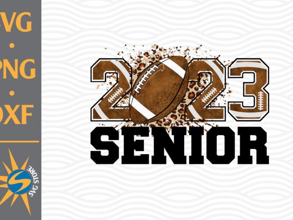 Senior 2023 football png digital files includes t shirt template vector